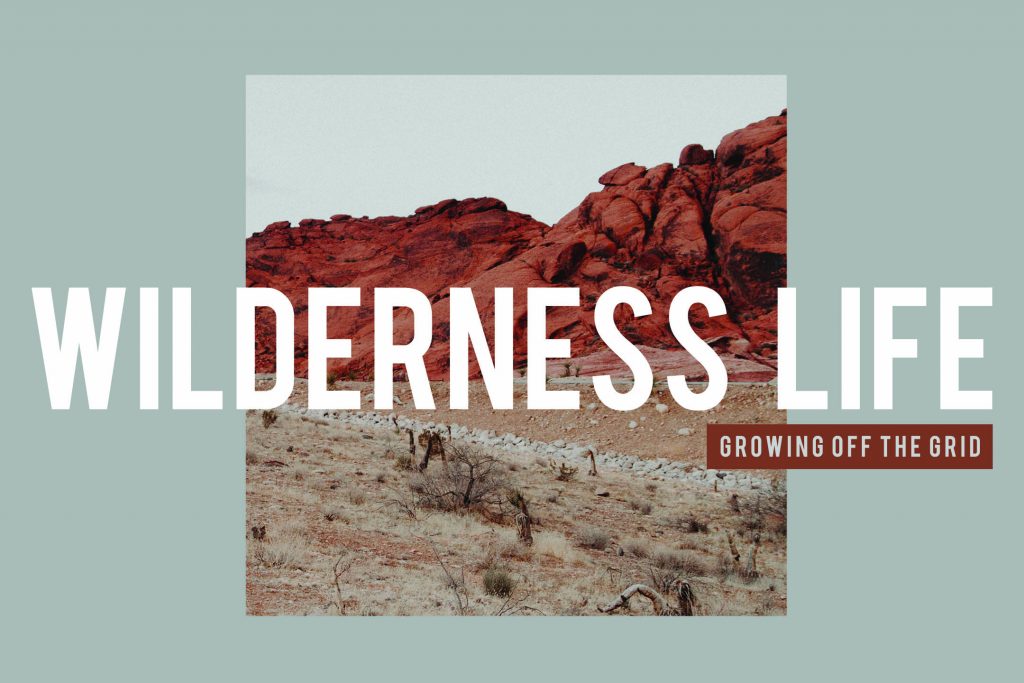 Wilderness Life Teaching Series