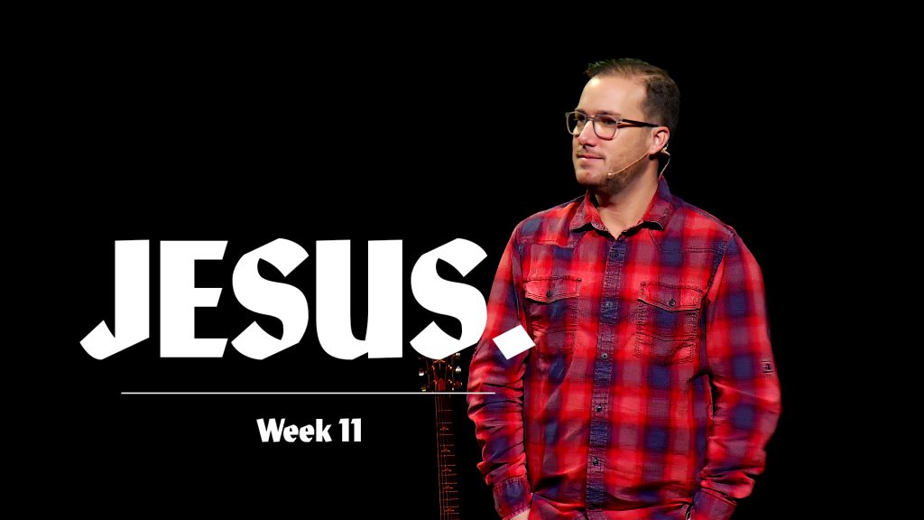 Jesus Week 11-Thumbnail