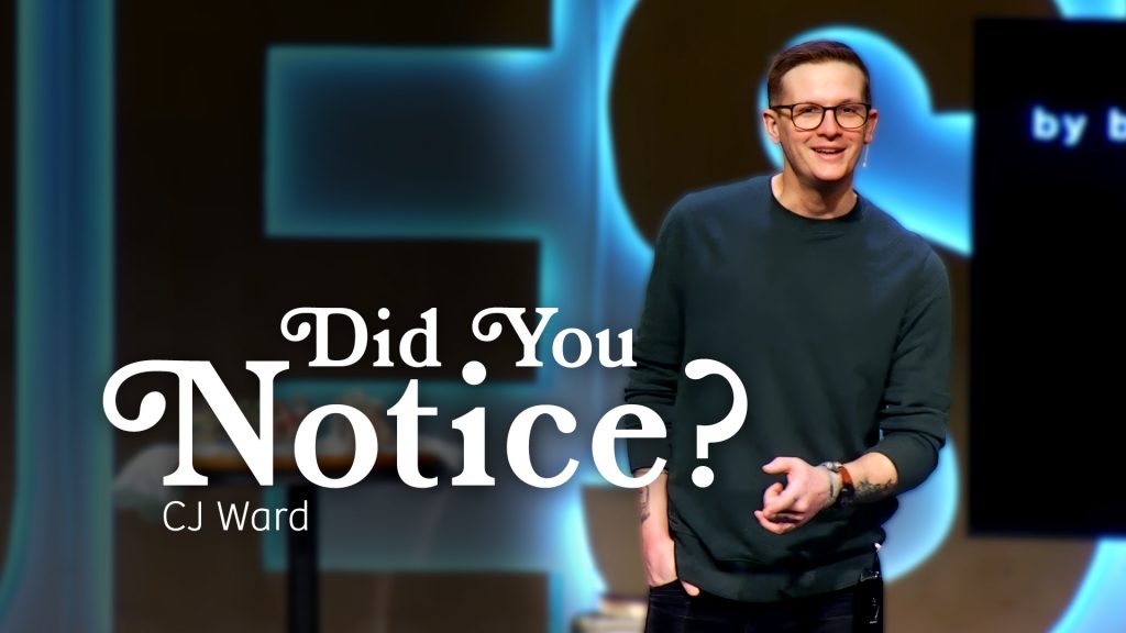 Did You Notice? New Life Gillette Church Wyoming Teaching