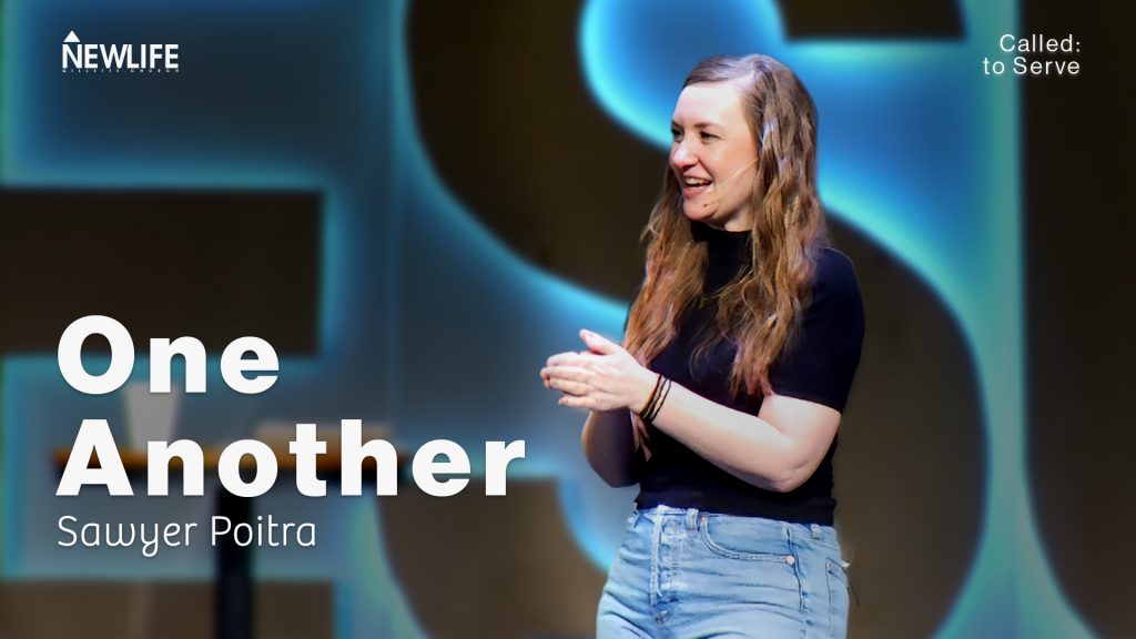 One Another New Life Gillette Church Wyoming Teaching Called: to Serve