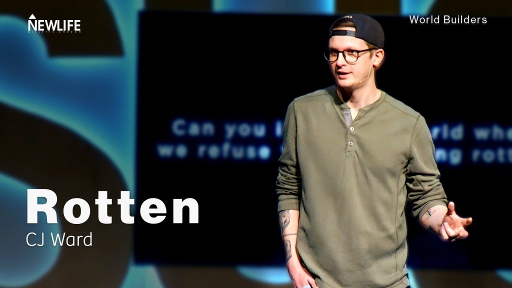 Rotten New Life Gillette Church Wyoming Teaching World Builders