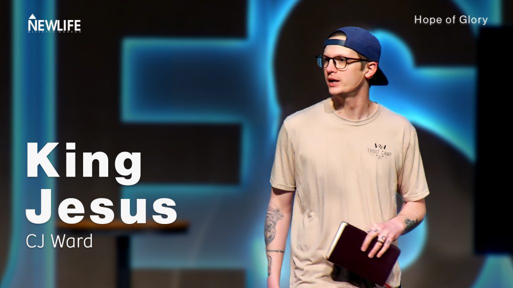 King Jesus New Life Gillette Church Wyoming Teaching Hope Of Glory