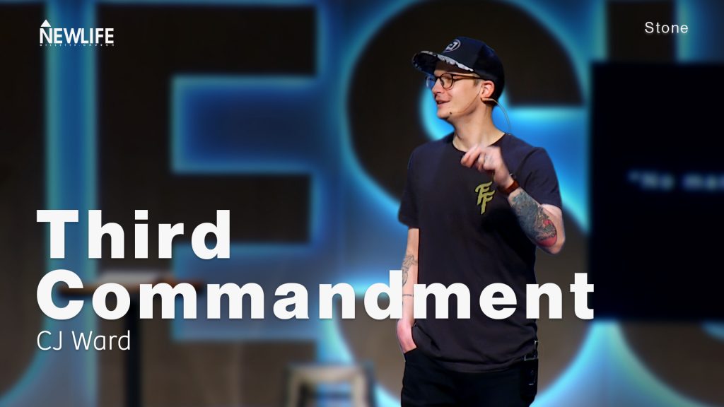 Third Commandment New Life Gillette Church Wyoming Teaching series Stone
