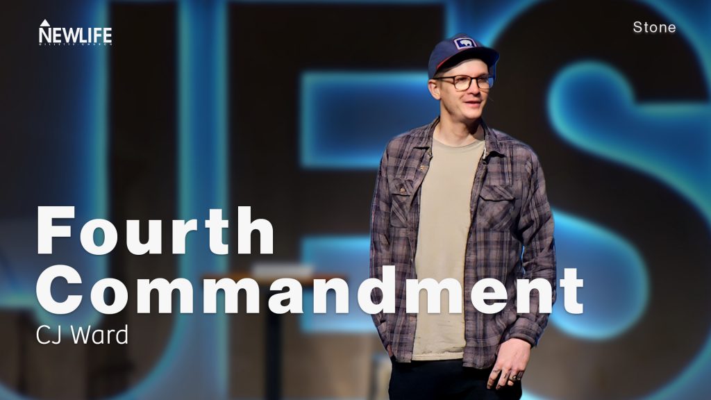 Fourth Commandment New Life Gillette Church Wyoming Teaching series Stone