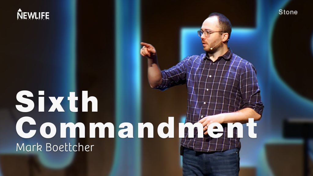 Sixth Commandment New Life Gillette Church Wyoming Teaching series Stone
